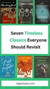 Seven Timeless Classics Everyone Should Revisit