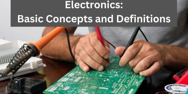 Electronics-Basic-Concepts-and-Definitions