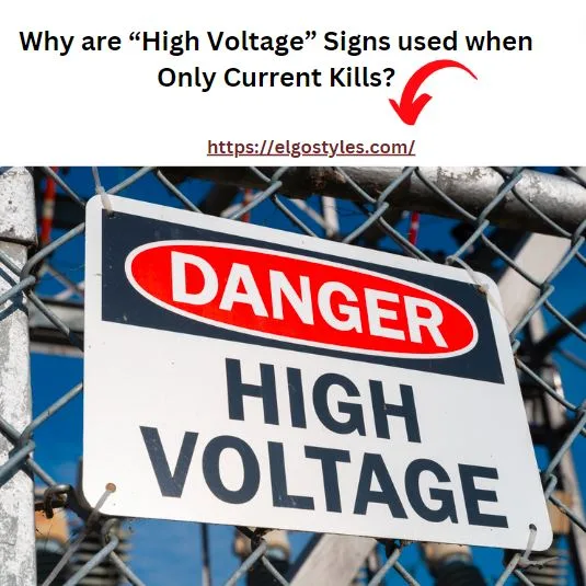 Why are “High Voltage” Signs used when Only Current Kills?