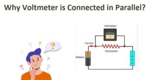 Reasons Why Voltmeter is Connected in Parallel