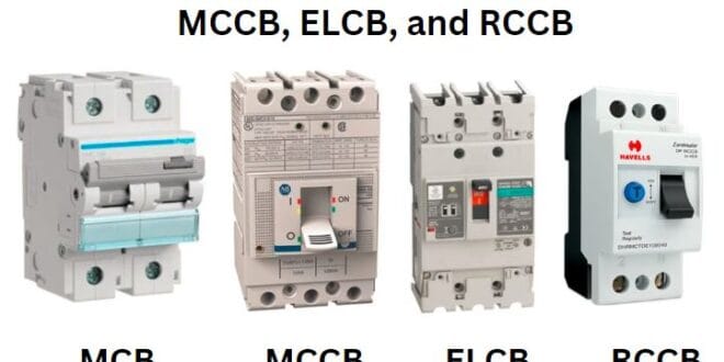Differences Between MCB, MCCB, ELCB, and RCCB