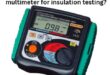 Why is Megger used instead of a multimeter for insulation testing?