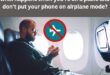 what happens when you’re on a plane and don’t put your phone on airplane mode?