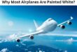 Why Most Airplanes Are Painted White?