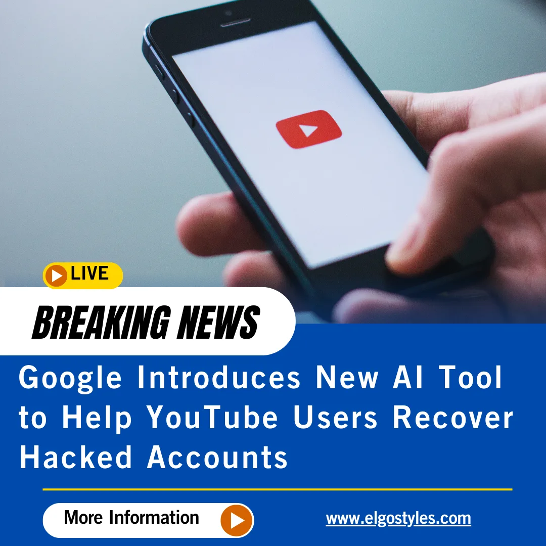 Google Introduces New AI Tool to Help YouTube Users Recover Hacked Accounts