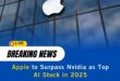 Apple to Surpass Nvidia as Top AI Stock in 2025