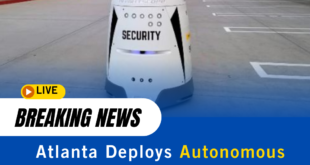 Atlanta Deploys Autonomous Robot to Combat Crime in Troubled Neighborhood