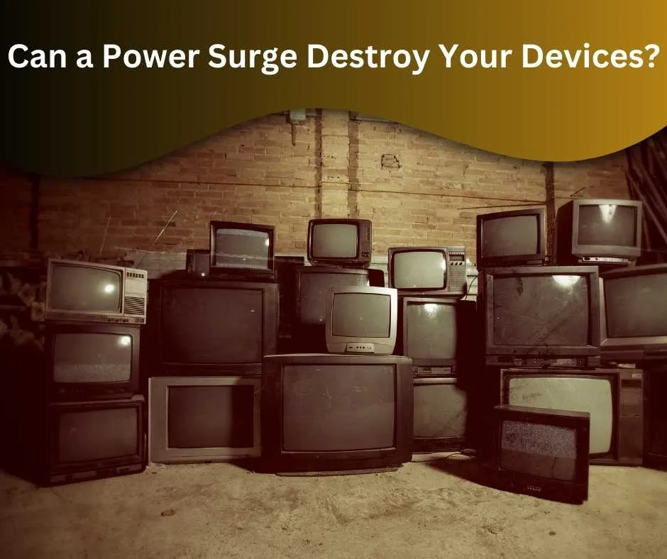 Can a Power Surge Destroy Your Devices