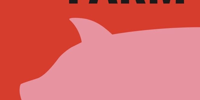 Animal Farm by George Orwell