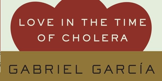 Love in the Time of Cholera by Gabriel García Márquez