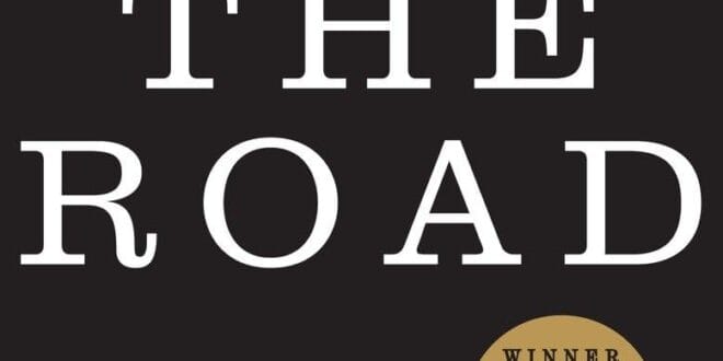 The Road by Cormac McCarthy