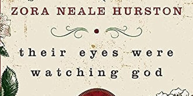 Their Eyes Were Watching God by Zora Neale Hurston
