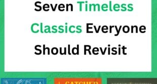Seven Timeless Classics Everyone Should Revisit