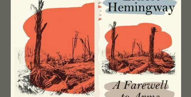 A Farewell to Arms by Ernest Hemingway